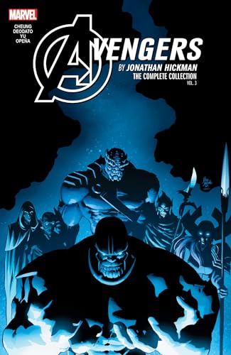 Avengers by Jonathan Hickman: The Complete Collection Vol. 3