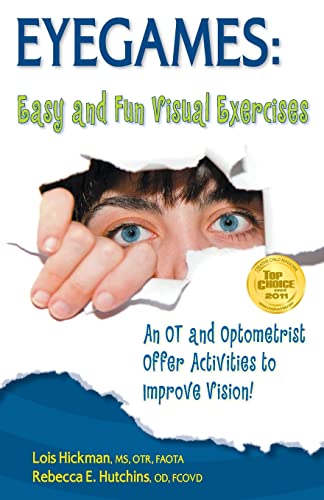 Eyegames: Easy and Fun Visual Exercises: An OT and Optometrist Offer Activities to Enhance Vision!: Easy and Fun Visual Exercises: An Occupational ... Offer Activities to Improve Vision! von Sensory Focus LLC