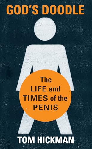 God's Doodle: The Life and Times of the Penis God's Doodle: The Life and Times of the Penis