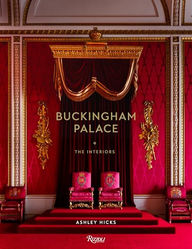 Buckingham Palace: The Interiors von Rizzoli