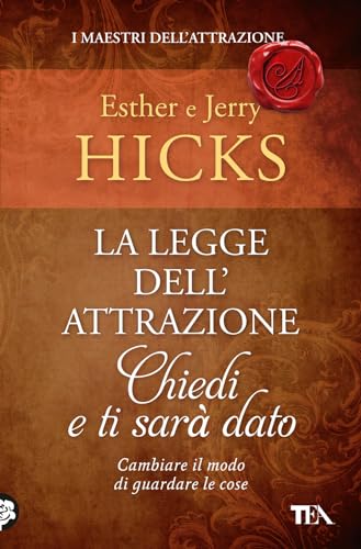 La legge dell'attrazione. Chiedi e ti sarà dato (Varia best seller) von TEA