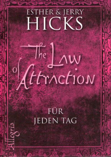 The Law of Attraction - für jeden Tag (0)