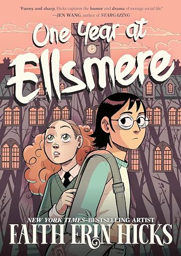 One Year at Ellsmere: A YA Graphic Novel about Friendship and Standing Up for What You Believe In. One Year at Ellsmere: A YA Graphic Novel about Friendship and Standing Up for What You Believe In.
