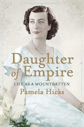 Daughter of Empire: Life as a Mountbatten von Orion Publishing Co