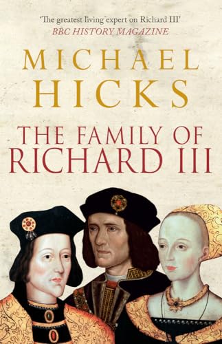 The Family of Richard III von Amberley Publishing