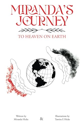 Miranda’s Journey: To Heaven on Earth von Franklin Publishers