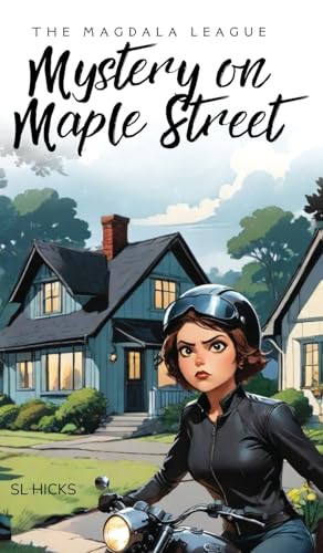 The Magdala League: Mystery on Maple Street von Kharis publishing
