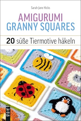 Amigurumi Granny Squares: 20 süße Tiermotive häkeln (mitp Kreativ) von MITP Verlags GmbH