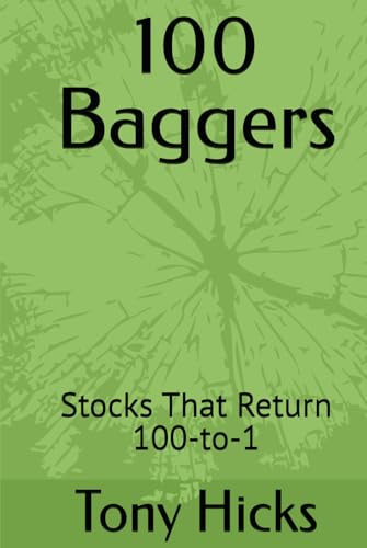 100 Baggers: Stocks That Return 100-to-1 100 Baggers: Stocks That Return 100-to-1 von Independently published