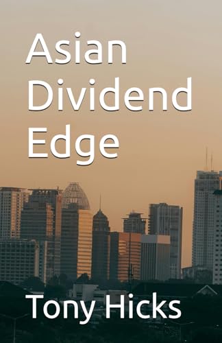 Asian Dividend Edge Asian Dividend Edge von Independently published