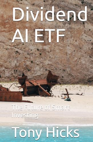 Dividend AI ETF: The Future of Smart Investing Dividend AI ETF: The Future of Smart Investing von Independently published