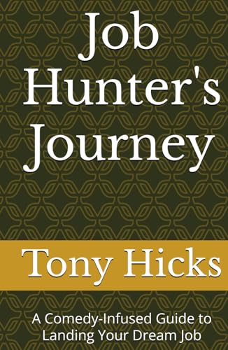Job Hunter's Journey: A Comedy-Infused Guide to Landing Your Dream Job Job Hunter's Journey: A Comedy-Infused Guide to Landing Your Dream Job von Independently published
