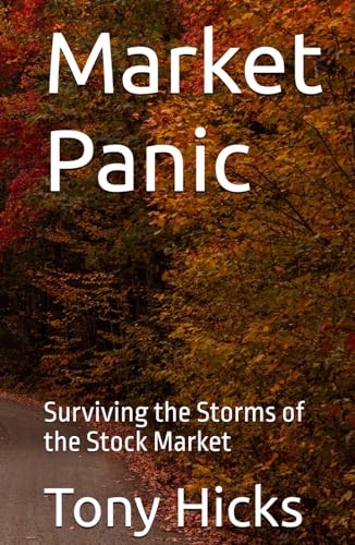 Market Panic: Surviving the Storms of the Stock Market Market Panic: Surviving the Storms of the Stock Market von Independently published