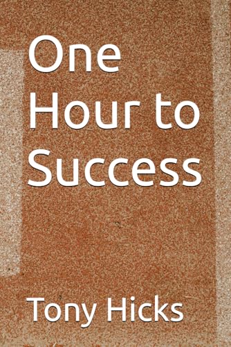 One Hour to Success One Hour to Success