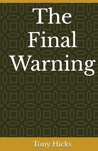 The Final Warning The Final Warning von Independently published