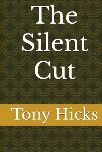 The Silent Cut The Silent Cut von Independently published