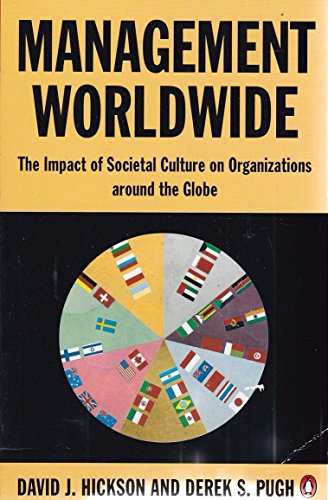 Management Worldwide: The Impact of Societal Culture on Organizations Around the Globe (Penguin Business)