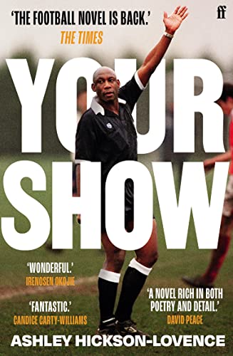 Your Show: 'The football novel is back.' The Times von Faber & Faber