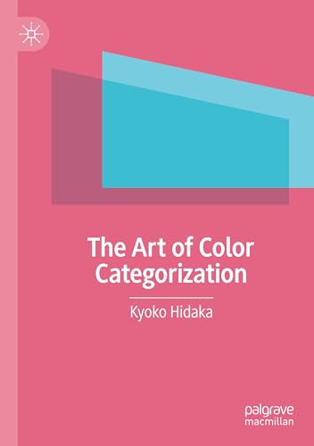 The Art of Color Categorization von Palgrave Macmillan