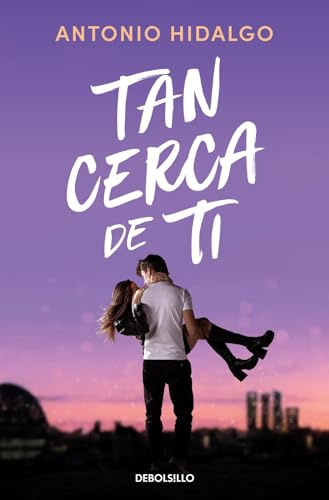 Tan cerca de ti: Cerca de ti 1 (Best Seller, Band 1) von DEBOLSILLO