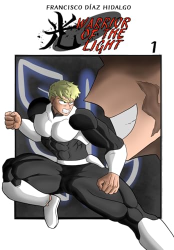 WARRIOR OF THE LIGHT VOL 1 von Independently published