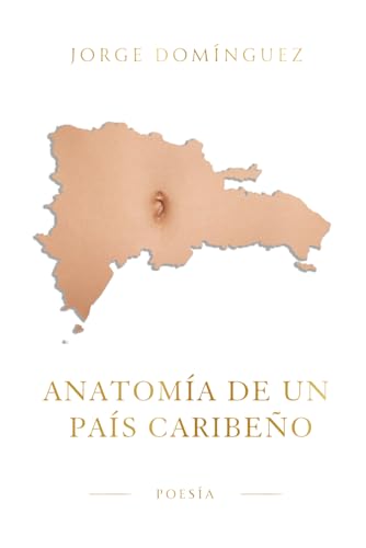 ANATOMÍA DE UN PAÍS CARIBEÑO: Poesía von Independently published