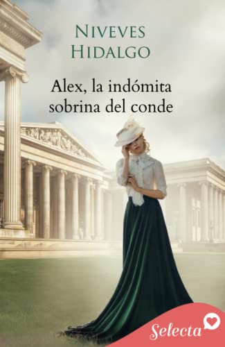 Alex, la indómita sobrina del conde (Un romance en Londres 5)