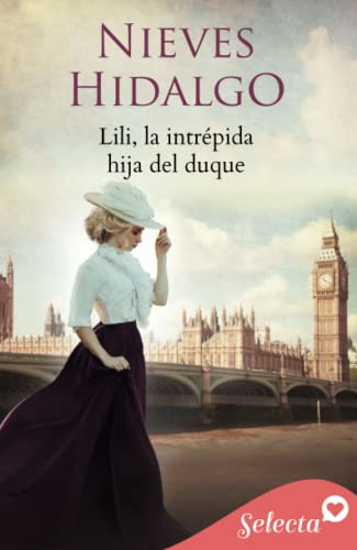 Lili, la intrépida hija del duque (Un romance en Londres 4)