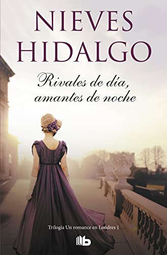 Rivales de día, amantes de noche (Un romance en Londres 1) (Ficción, Band 1)
