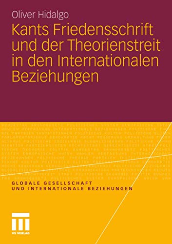 Kants Friedensschrift und der Theorienstreit in den Internationalen Beziehungen (Globale Gesellschaft und internationale Beziehungen)