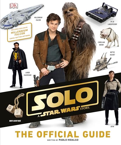 Solo: A Star Wars Story The Official Guide