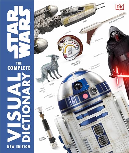 Star Wars The Complete Visual Dictionary New Edition Star Wars The Complete Visual Dictionary New Edition von DK