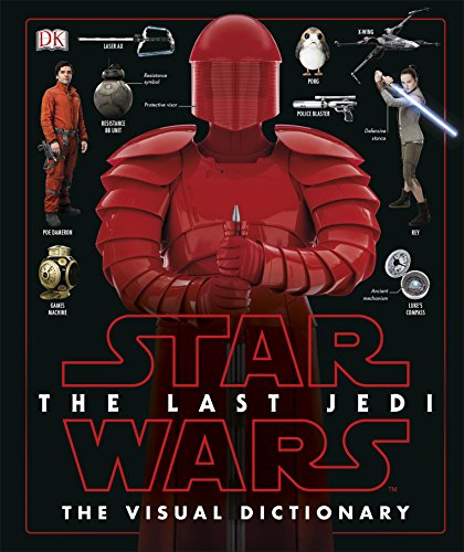 Star Wars The Last Jedi™ The Visual Dictionary