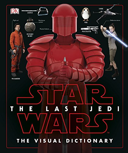 Star Wars The Last Jedi™ The Visual Dictionary