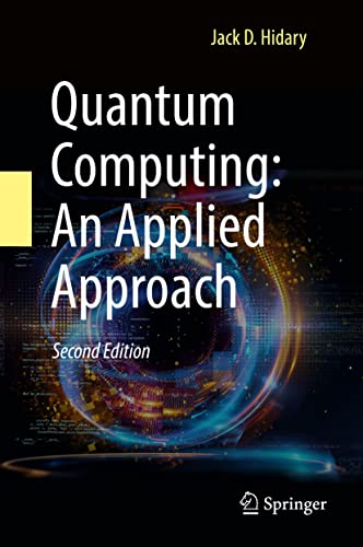 Quantum Computing: An Applied Approach von Springer