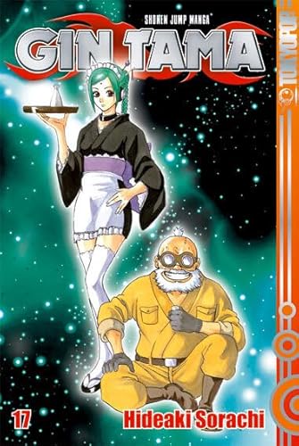 Gin Tama 17: Nur noch einen Level, Mutti! Gin Tama 17: Nur noch einen Level, Mutti!