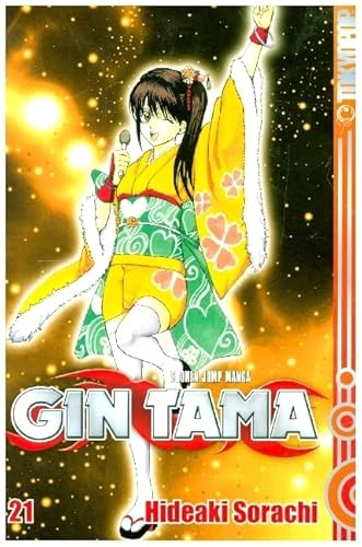 Gin Tama 21: Auch wenn das Alter dich beugt, bleib aufrecht! von TOKYOPOP GmbH