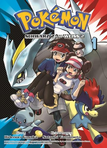 Pokémon Schwarz 2 und Weiss 2 01: Bd. 1
