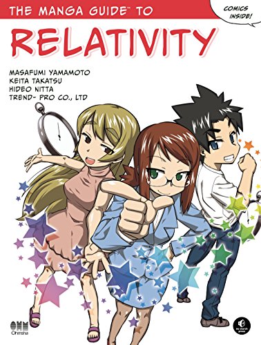 The Manga Guide to Relativity (Manga Guide Series) von No Starch Press
