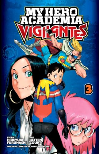 My Hero Academia: Vigilantes, Vol. 3 (MY HERO ACADEMIA VIGILANTES GN, Band 3)