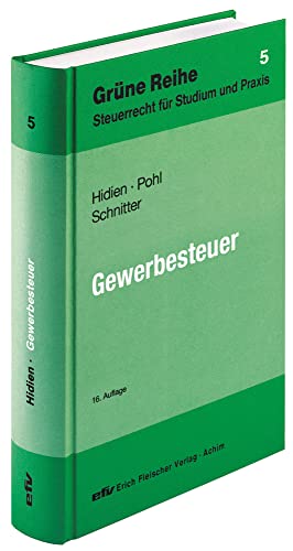 Gewerbesteuer (Grüne Reihe: Steuerrecht für Studium und Praxis) von Fleischer EFV Verlag