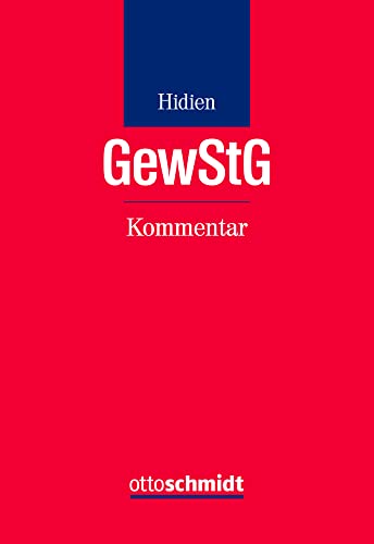 Gewerbesteuergesetz: Kommentar Gewerbesteuergesetz: Kommentar von Verlag Dr. Otto Schmidt