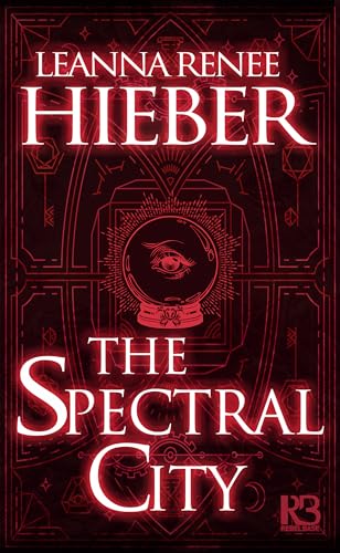 The Spectral City (A Spectral City Novel, Band 1)