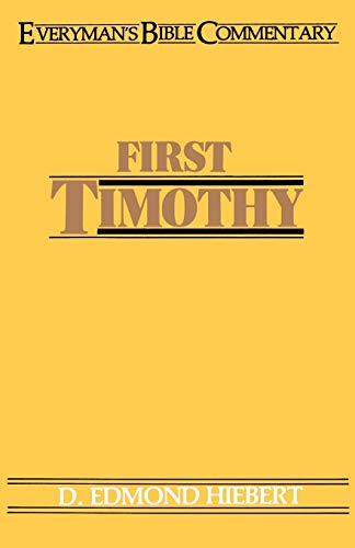 First Timothy (Everyman's Bible Commentaries)