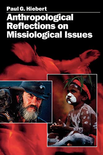 Anthropological Reflections on Missiological Issues von Baker Academic