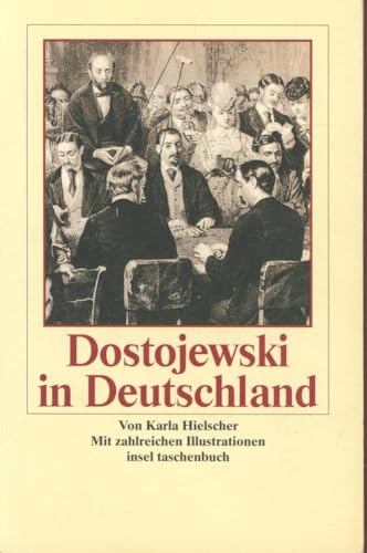 Dostojewski in Deutschland (insel taschenbuch)