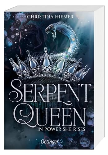 Serpent Queen 1. In Power She Rises: Packende New Adult Romantasy über dunkle Geheimnisse und mächtige Fähigkeiten in einem Reich voller Intrigen und Verrat