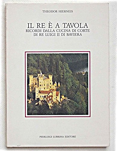 Il re è a tavola. Ricordi dalla cucina di corte di re Luigi II di Baviera (Trompe l'oeil) von TROMPE L'OEIL
