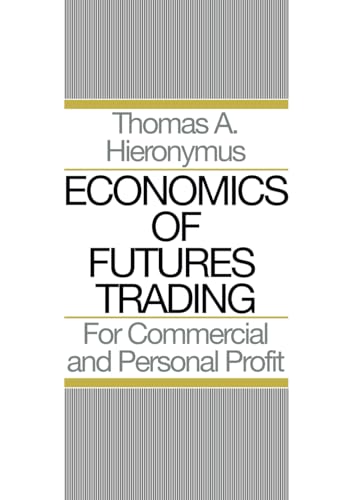 Economics of Futures Trading: For Commercial and Personal Profit