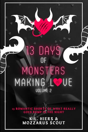 13 Days of Monsters Making Love: Volume 2 von Independently published